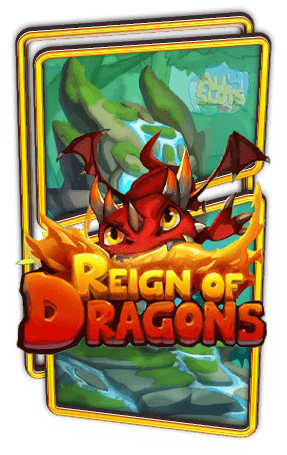 ทดลองเล่นสล็อต REIGN OF DRAGONS