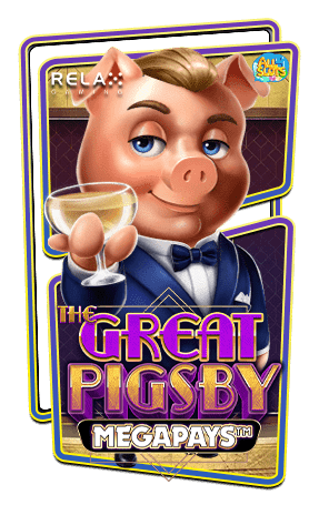 ทดลองเล่นสล็อต-The-Great-Pigsby-Megapays