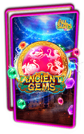 ทดลองเล่นสล็อต Ancient Gems