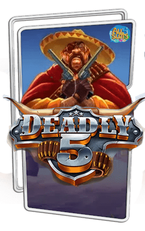 ทดลองเล่นสล็อต Deadly 5